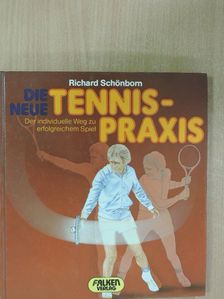 Richard Schönborn - Die neue Tennispraxis [antikvár]