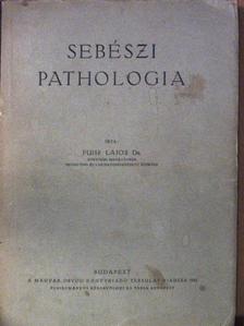 Dr. Puhr Lajos - Sebészi pathologia [antikvár]