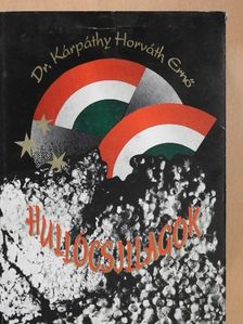 Dr. Kárpáthy Horváth Ernő - Hullócsillagok (dedikált példány) [antikvár]