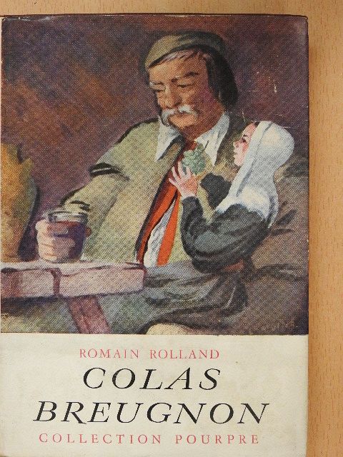 Romain Rolland - Colas Breugnon [antikvár]