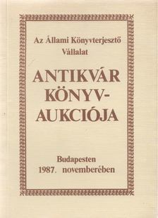 Kárpáti Miklós (szerk.) - Az Állami Könyvterjesztő Vállalat antikvár könyvaukciója Budapesten 1987. novemberében [antikvár]