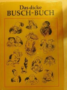 Wilhelm Busch - Das dicke Busch-Buch [antikvár]