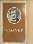 Eősze László - Wenn Wagner ein Tagebuch geführt hätte... [antikvár]