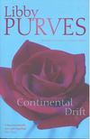 Libby Purves - Continental Drift [antikvár]