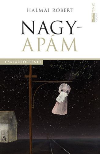 Halmai Róbert - Nagyapám [antikvár]