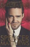 Spencer Matthews - Chelsea Boy [antikvár]
