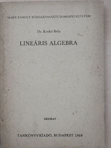 Dr. Krekó Béla - Lineáris algebra [antikvár]
