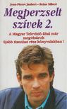 Jaubert, Jean-Pierre, Silbert, Reine - Megperzselt szívek 2. [antikvár]