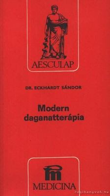 Eckhardt Sándor - Modern daganatterápia [antikvár]