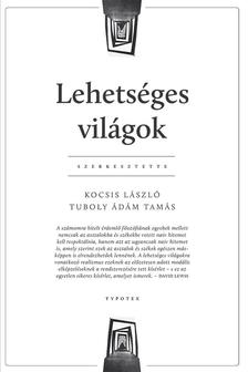 Kocsis László - Tuboly Ádám Tamás (szerk.) - Lehetséges világok