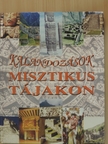 Jessica Nightingale - Kalandozások misztikus tájakon [antikvár]