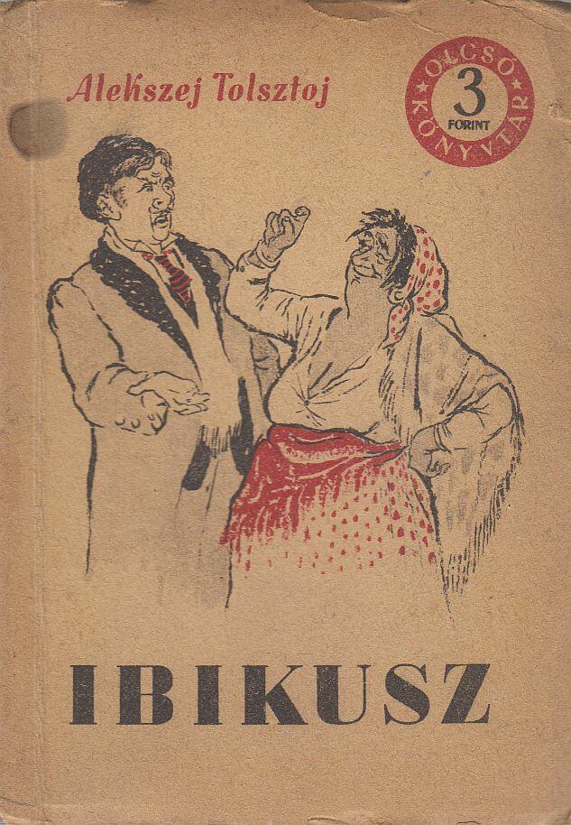 Alekszej Tolsztoj - Ibikusz [antikvár]