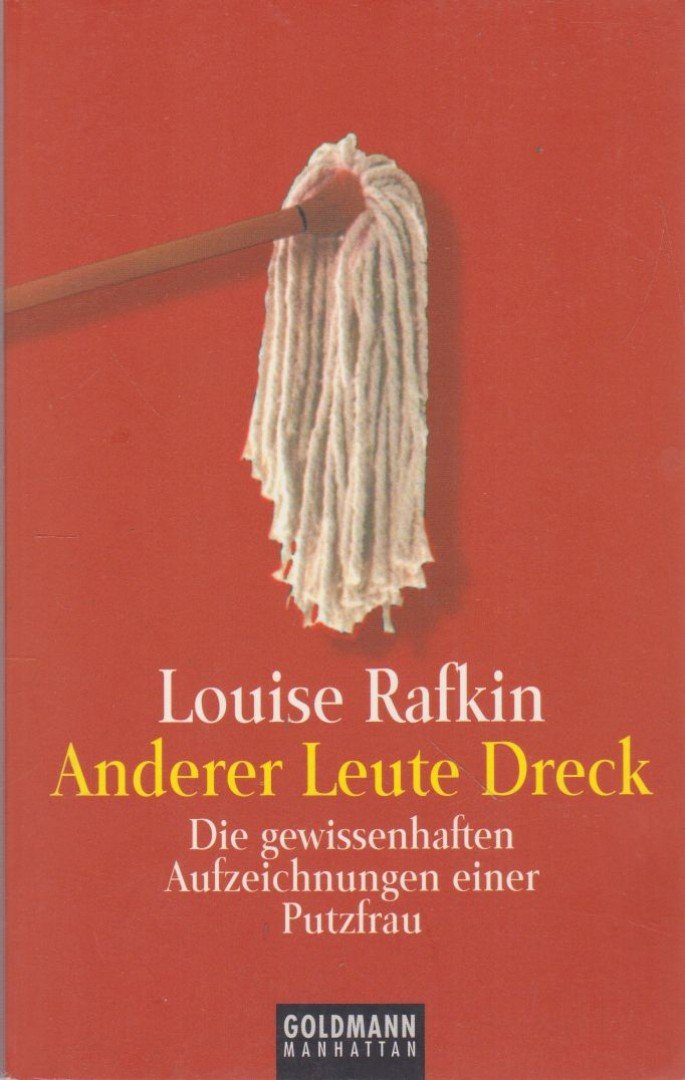 Louise Rafkin - Anderer Leute Dreck [antikvár]