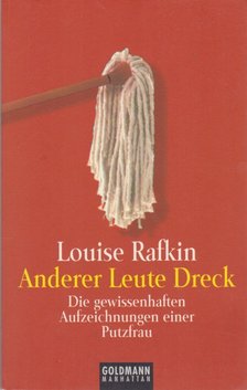 Louise Rafkin - Anderer Leute Dreck [antikvár]