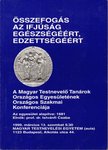 Összefogás az ifjúság egészségéért, edzettségéért [antikvár]