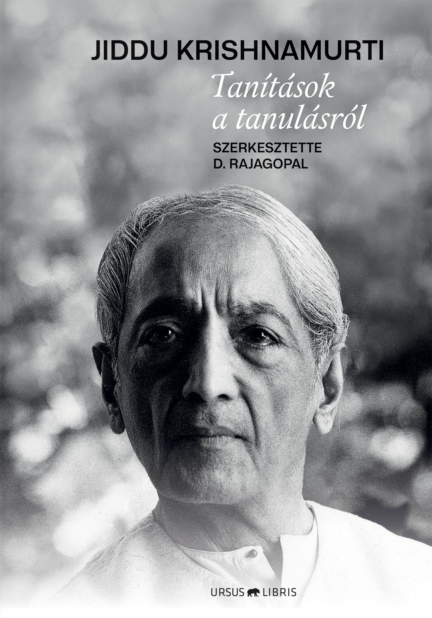 Jiddu Krishnamurti - Tanítások a tanulásról