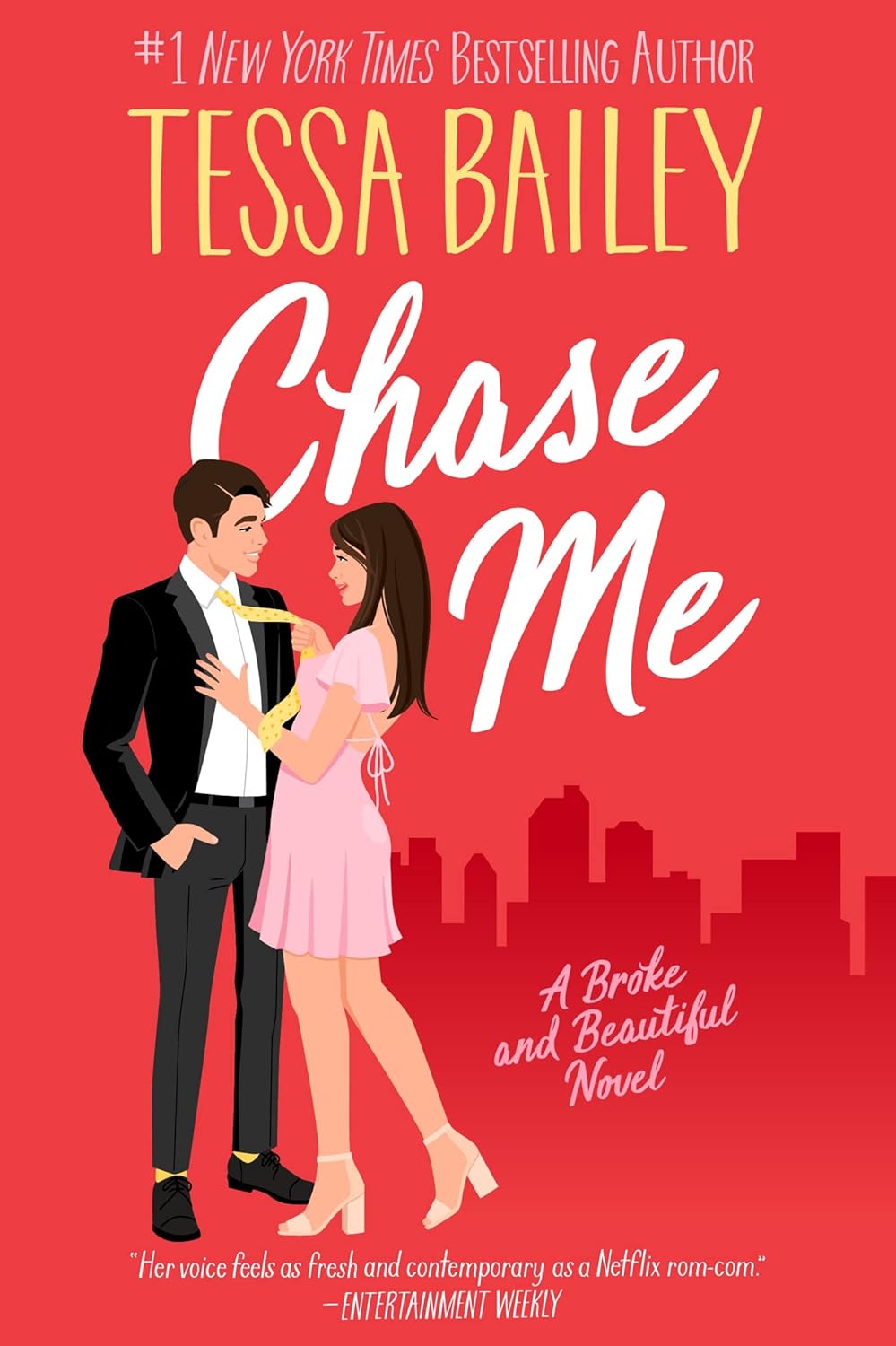 TESSA BAILEY - Chase ​Me (Broke and Beautiful 1.)
