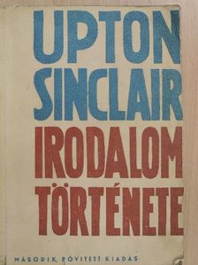 Upton Sinclair - Irodalom története [antikvár]