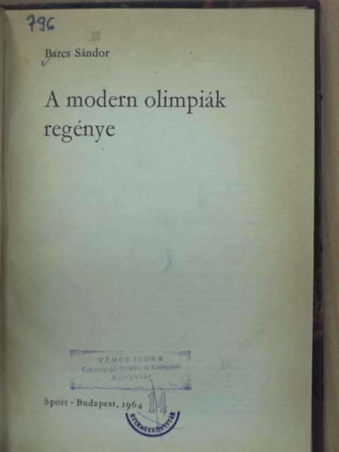Barcs Sándor - A modern olimpiák regénye [antikvár]