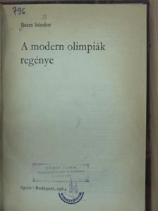 Barcs Sándor - A modern olimpiák regénye [antikvár]