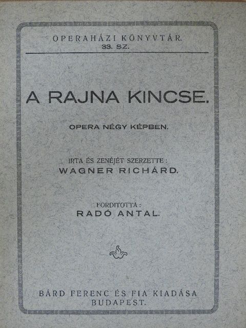 Wagner Richárd - A Rajna kincse [antikvár]