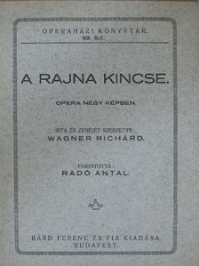 Wagner Richárd - A Rajna kincse [antikvár]