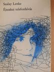 Szalay Lenke - Éjszakai telefonhívás [antikvár]