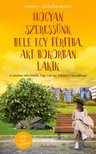 Emmy Abrahamson - Hogyan szeressünk bele egy férfiba, aki bokorban lakik [antikvár]