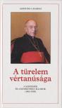 Agostino Casaroli - A türelem vértanúsága [antikvár]