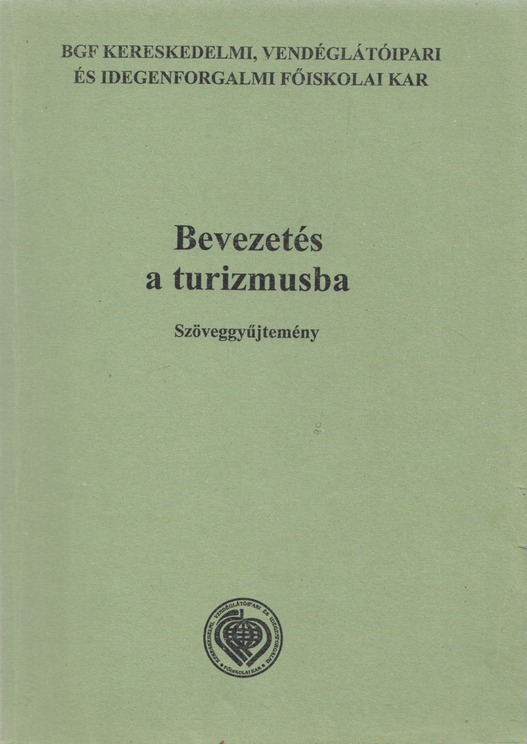 Dr. Tóth Zoltán - Bevezetés a turizmusba [antikvár]