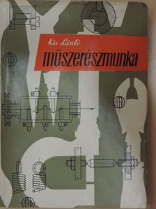 Kis László - Műszerészmunka [antikvár]