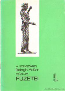 Salamon Ágnes - A szekszárdi Balogh Ádám Múzeum füzetei 9. [antikvár]