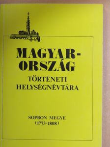 Magyarország történeti helységnévtára - Sopron megye (1773-1808) [antikvár]