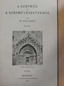 Dr. Kiss János - A szépről és a szépművészetekről [antikvár]