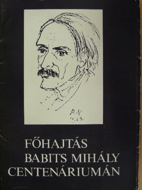 Bálint Endre - Főhajtás Babits Mihály centenáriumán [antikvár]