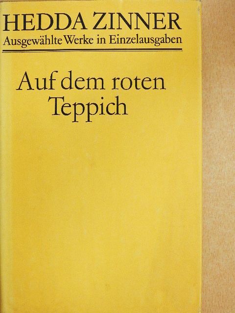 Hedda Zinner - Auf dem roten Teppich [antikvár]