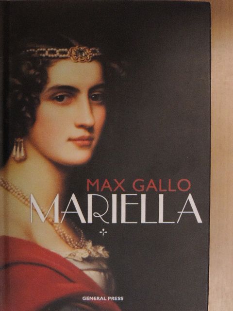 Max Gallo - Mariella [antikvár]