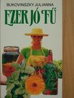 Bukovinszky Julianna - Ezer jó fű [antikvár]