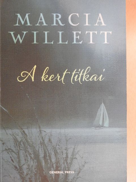 Marcia Willett - A kert titkai [antikvár]