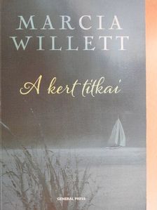 Marcia Willett - A kert titkai [antikvár]