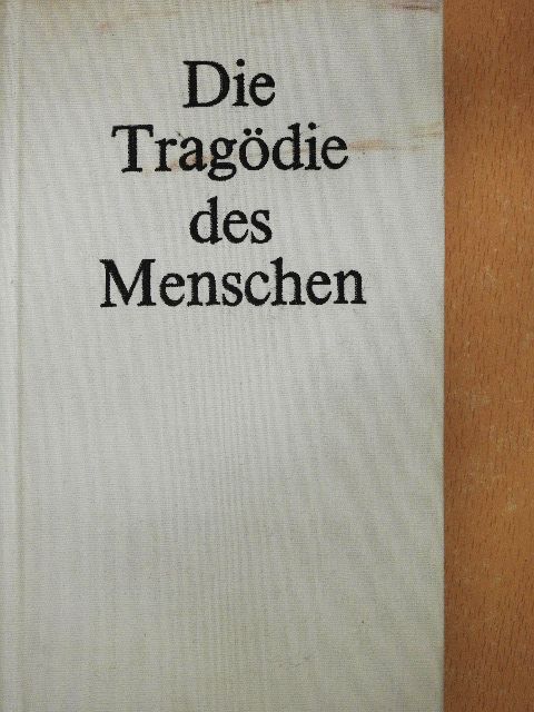 Imre Madách - Die Tragödie des Menschen [antikvár]