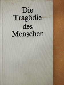 Imre Madách - Die Tragödie des Menschen [antikvár]