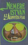 Nemere István - Az árnyék fiai [antikvár]