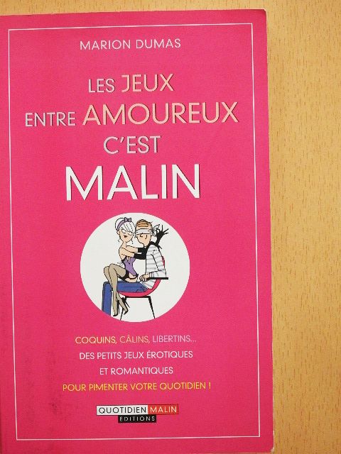 Marion Dumas - Les Jeux Entre Amoureux c'Est Malin [antikvár]