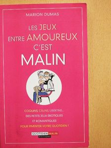 Marion Dumas - Les Jeux Entre Amoureux c'Est Malin [antikvár]