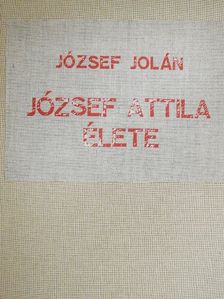József Jolán - József Attila élete [antikvár]