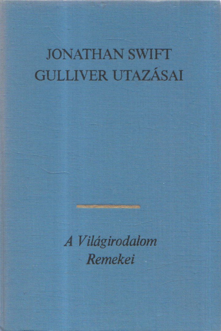 Jonathan Swift, T. Gabbe - Gulliver utazásai [antikvár]