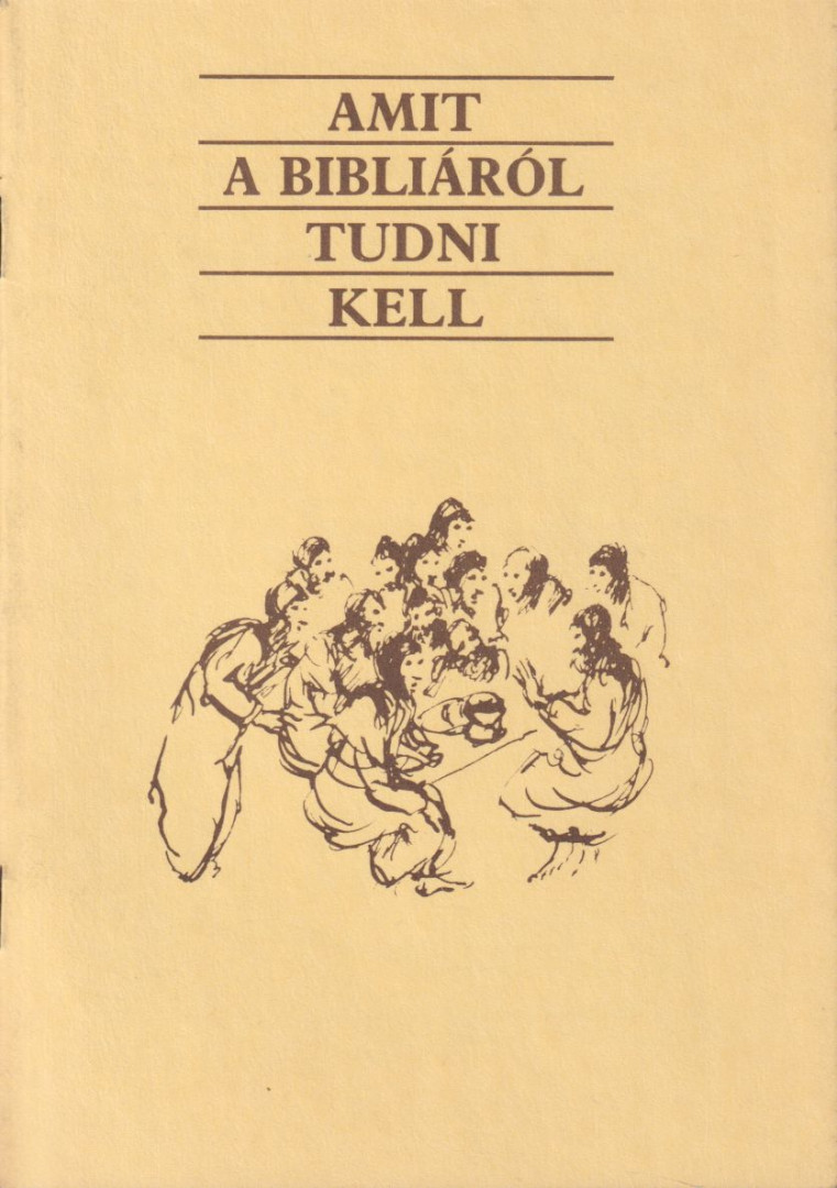 Katona István - Amit a Bibliáról tudni kell [antikvár]