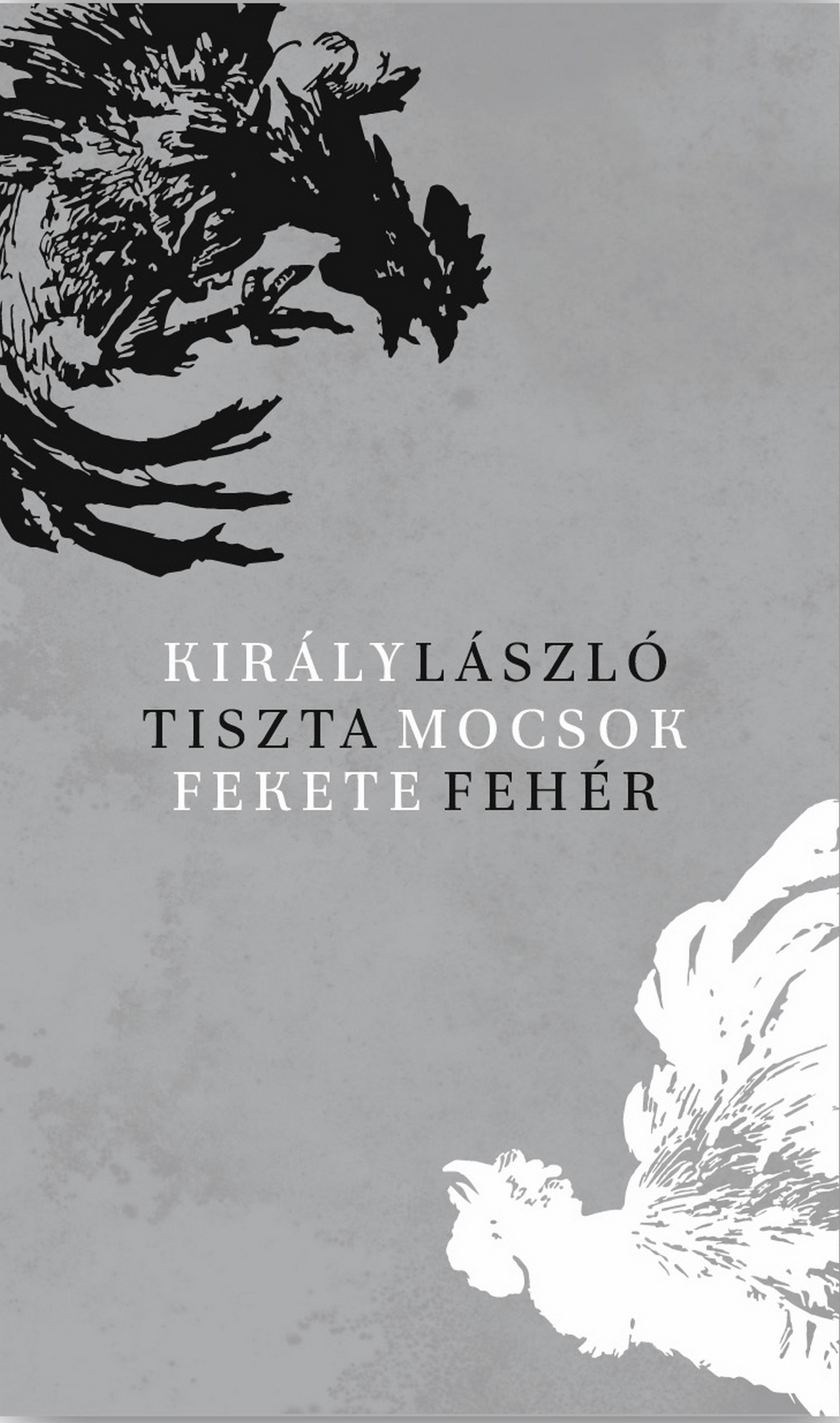 Király László - Tisztamocsok feketefehér
