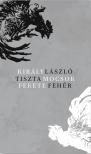 Király László - Tisztamocsok feketefehér